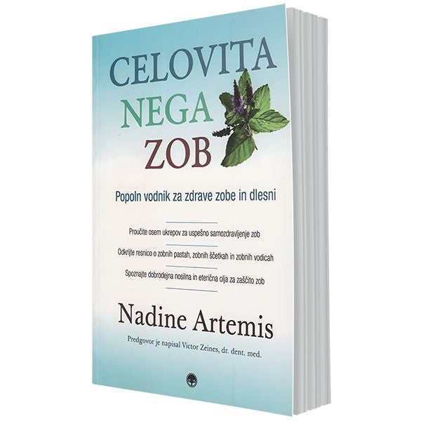 CELOVITA NEGA ZOB - popoln vodnik za zdrave zobe in dlesni